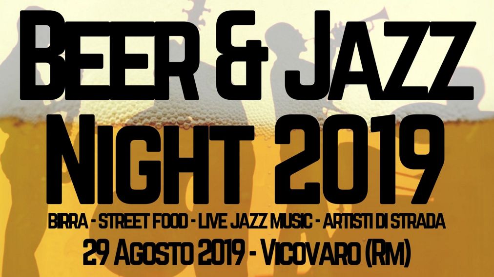 Beer & Jazz Night a Vicovaro 2019