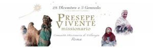 Presepe Vivente Missionario 2019 - Roma (RM) | Presepi Viventi e Artistici del Lazio
